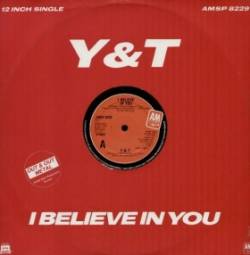 Y And T : I Believe in You